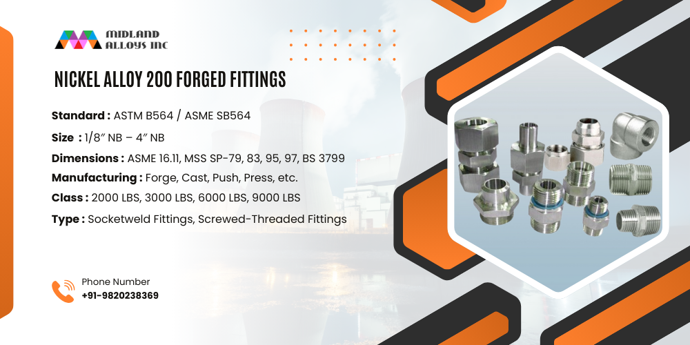 Nickel Alloy 200 Forged Fittings Specification