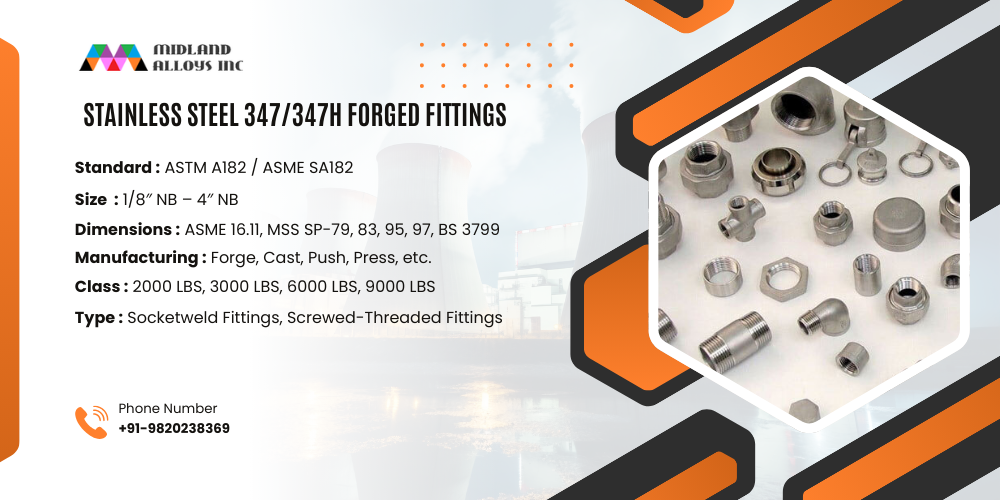 Stainless Steel 347/347H Forged Fittings Specification