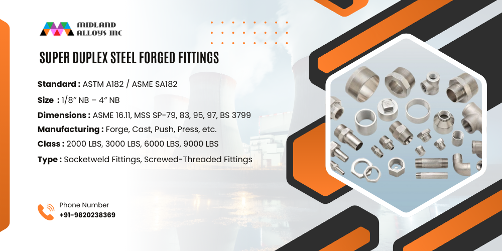 Super Duplex Steel Forged Fittings Specification