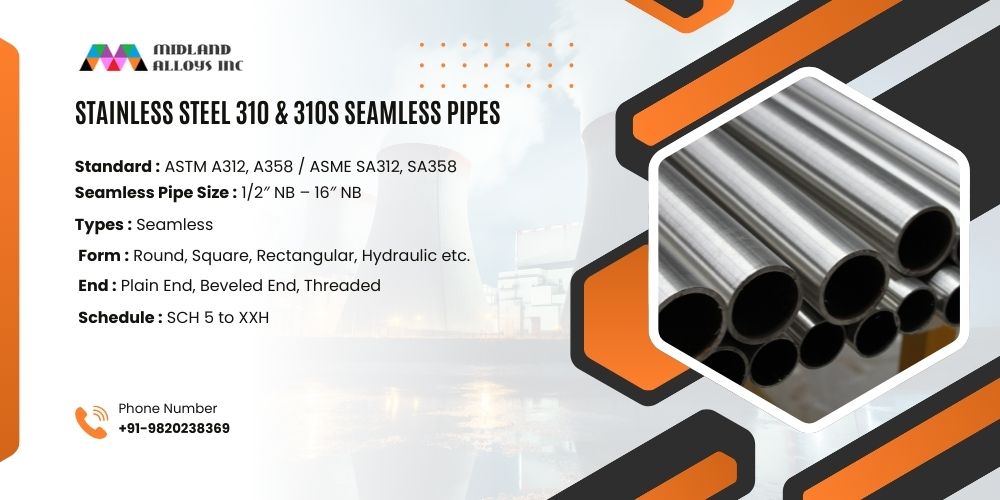 SS 310 & 310S Seamless Pipe