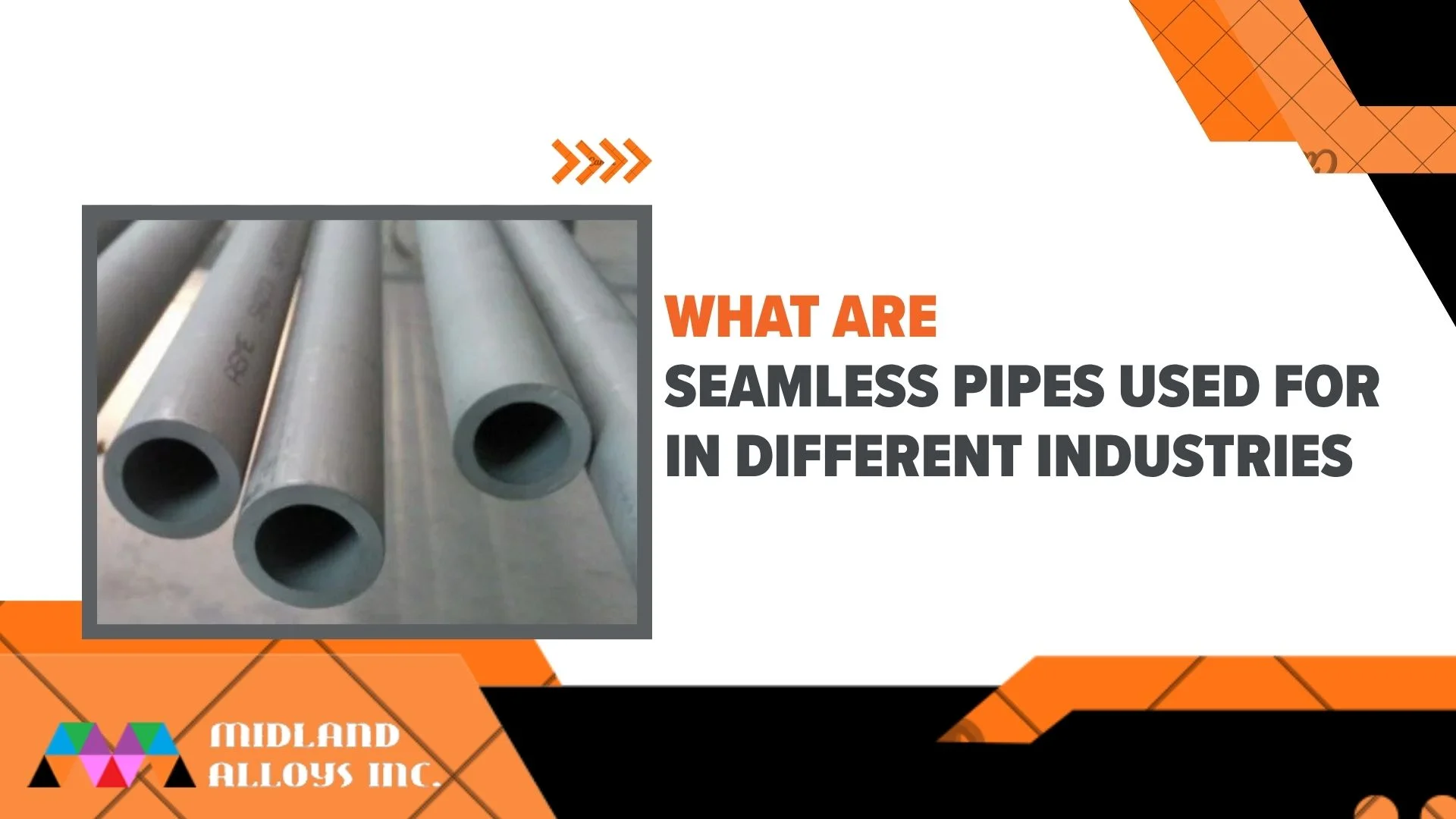 What Are Seamless Pipes Used for in Different Industries